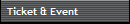 Ticket & Event
